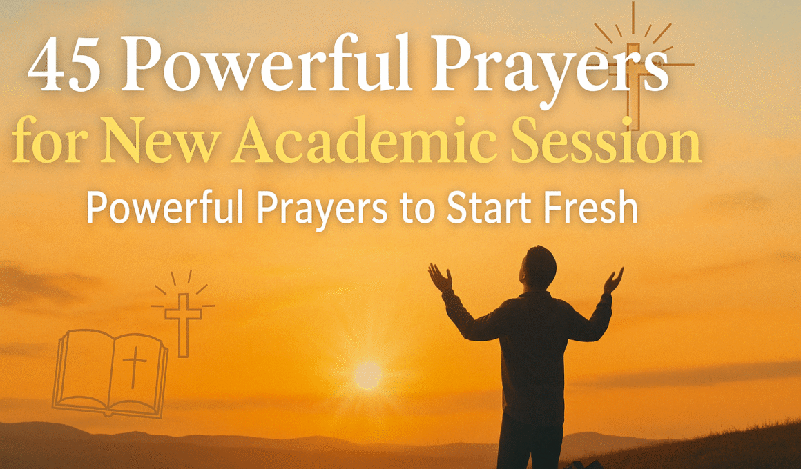 45 Powerful Prayer for New Academic Session 1 45 Powerful Prayer for New Academic Session 2025