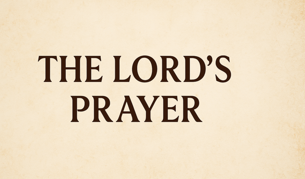 The Lord’s Prayer 2025