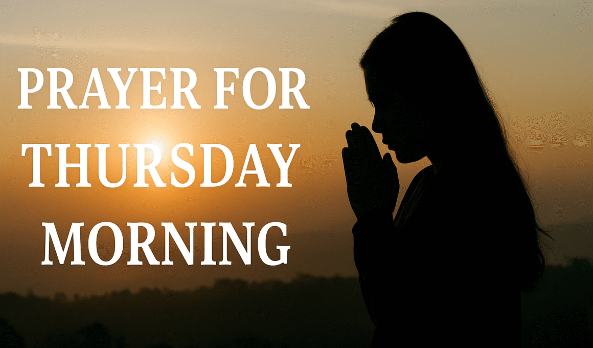 30+ Powerful Prayer For Thursday Morning with Bible Verses 1 30+ Powerful Prayer For Thursday Morning with Bible Verses 2025