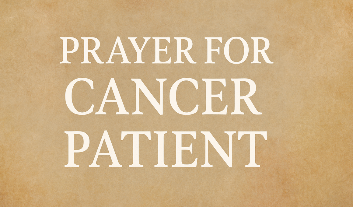 Prayer For Cancer Patient 1 Prayer For Cancer Patient 2025