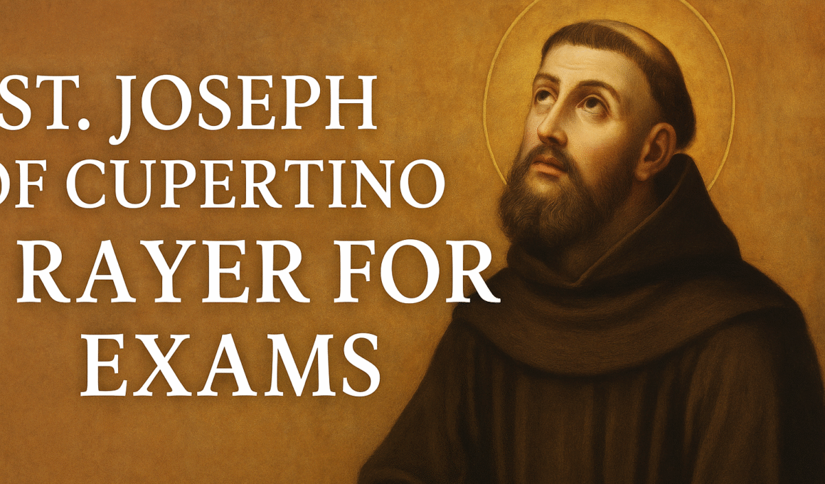 St Joseph of Cupertino Prayer For Exams 1 St Joseph of Cupertino Prayer For Exams 2025
