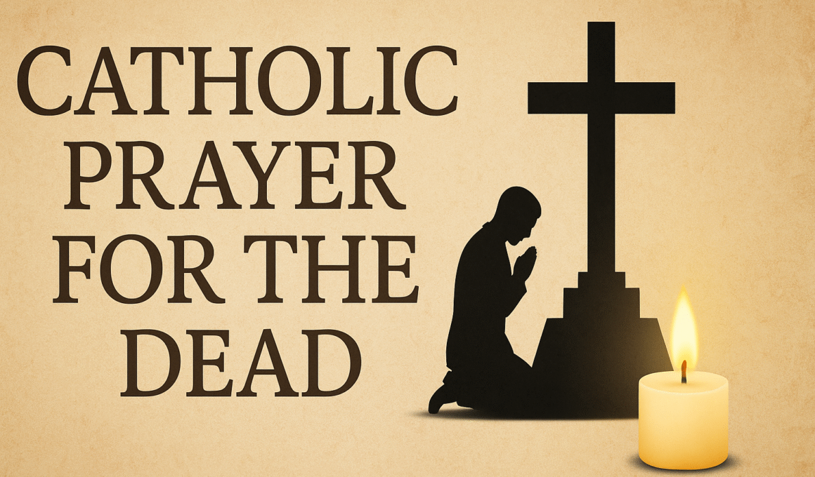 Catholic Prayer For The Dead 1 Catholic Prayer For The Dead 2025