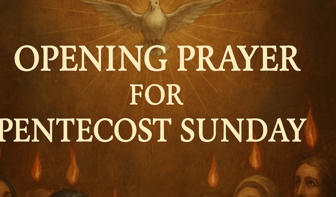 20+ Powerful Opening Prayer For Pentecost Sunday 1 20+ Powerful Opening Prayer For Pentecost Sunday 2025