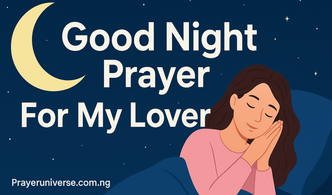 20+ Amazing Good Night Prayers For My Love 1 20+ Amazing Good Night Prayers For My Love 2025