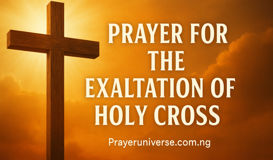20+ Powerful Prayer for the Exaltation of the Holy Cross 2025