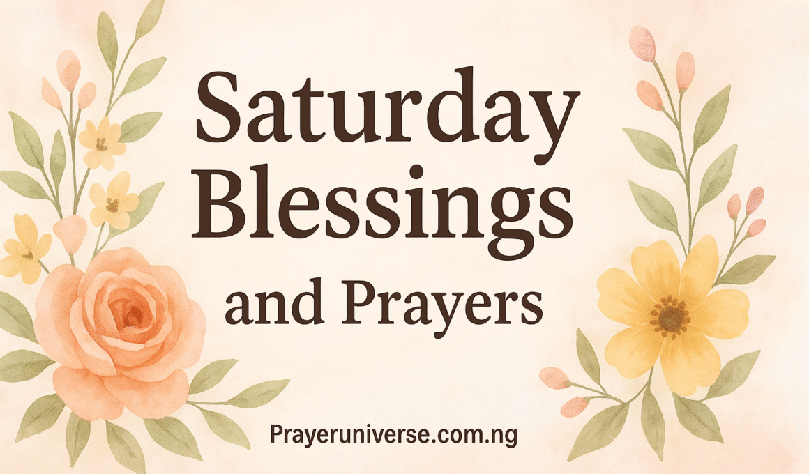 20+ Powerful Weekend Saturday Blessings and Prayers Quotes 1 20+ Powerful Weekend Saturday Blessings and Prayers Quotes 2025