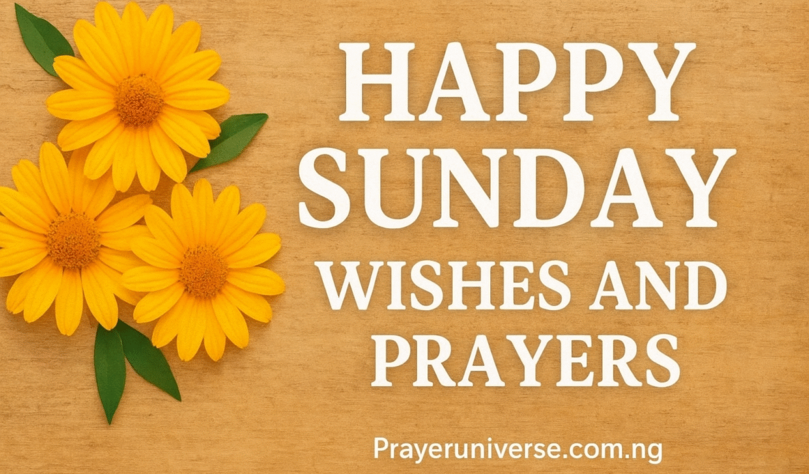 20+ Powerful Happy Sunday Wishes and Prayers 1 20+ Powerful Happy Sunday Wishes and Prayers 2025