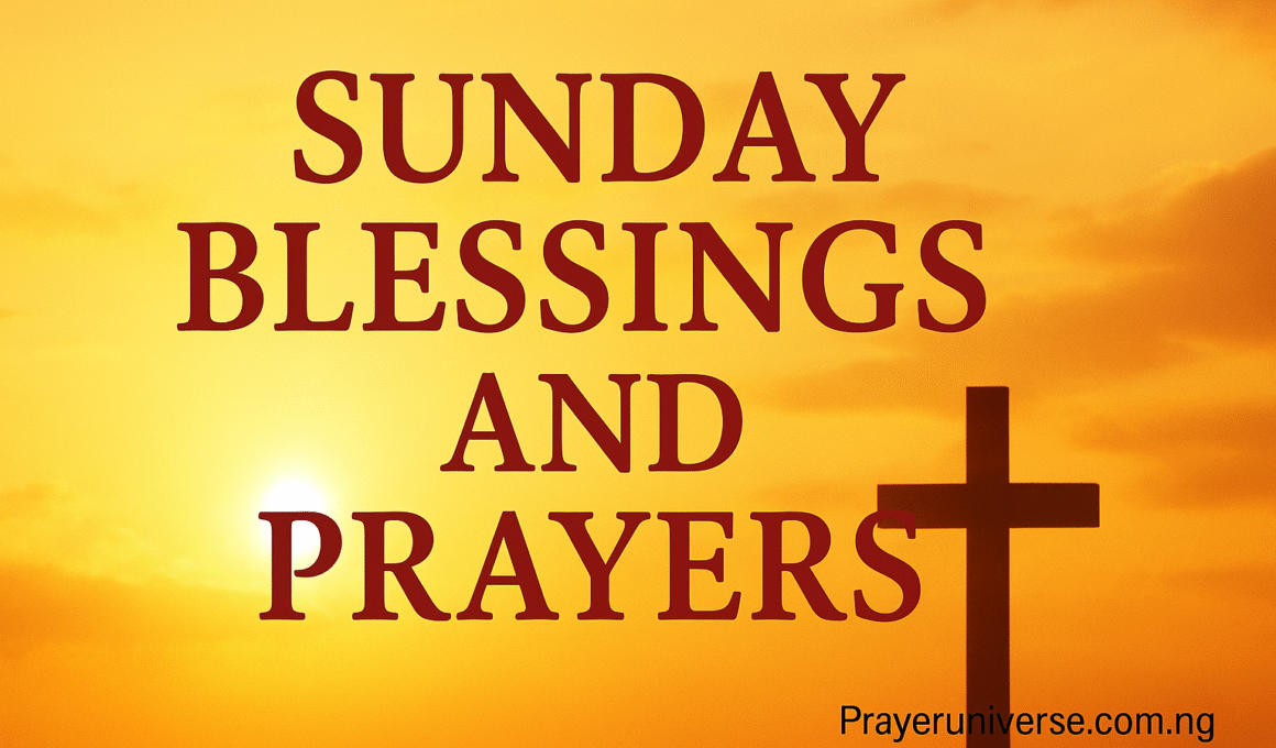 20+ Inspirational Sunday Blessings and Prayers Quotes with Bible Verses 1 20+ Inspirational Sunday Blessings and Prayers Quotes with Bible Verses 2025
