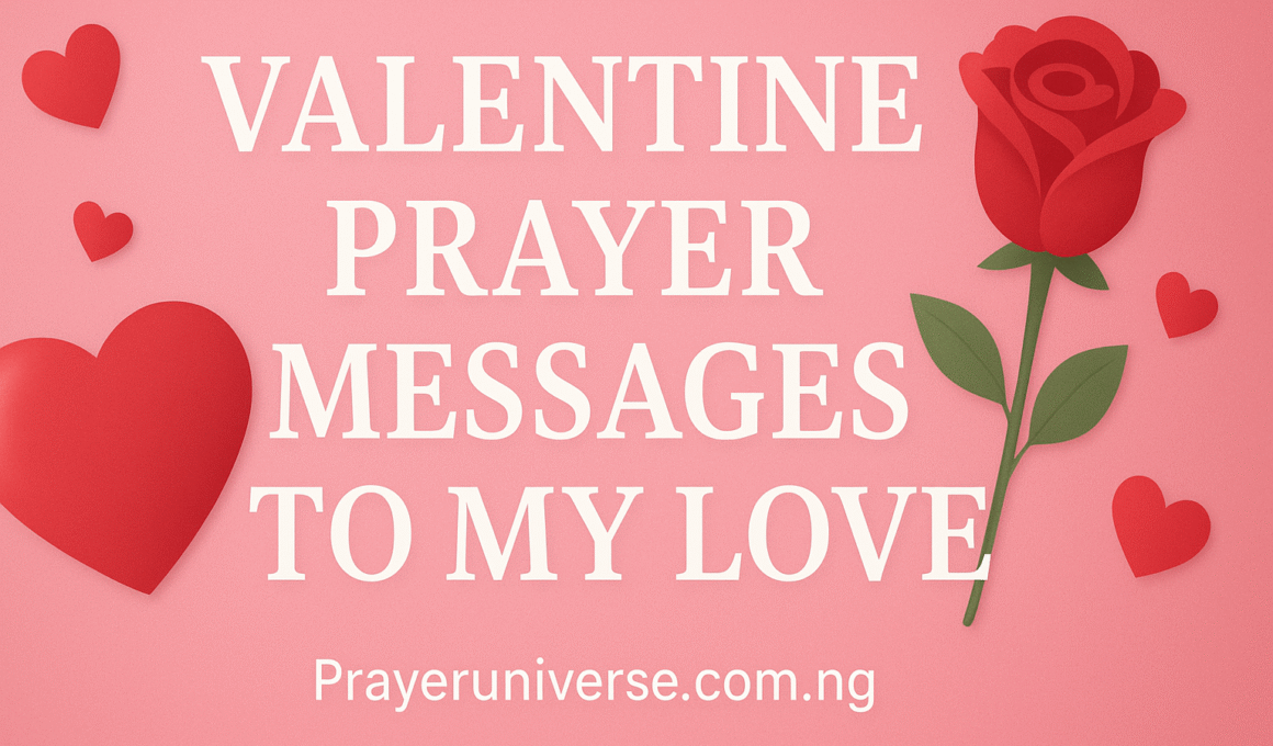 20+ Amazing Valentine Prayer Message to My Love 1 20+ Amazing Valentine Prayer Message to My Love 2025