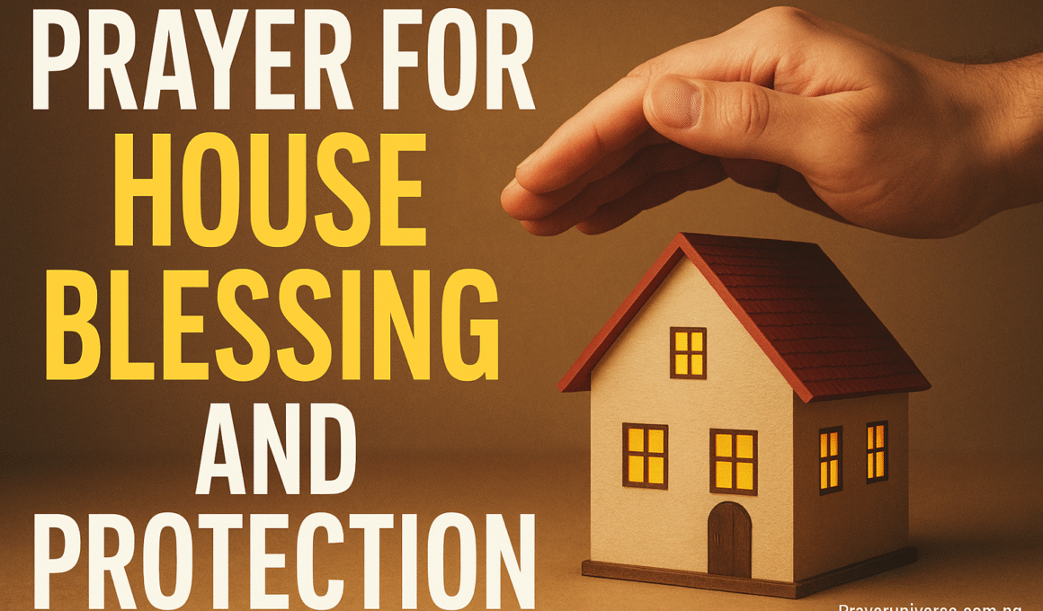 20+ Amazing Prayer for House Blessing and Protection 1 20+ Amazing Prayer for House Blessing and Protection 2025